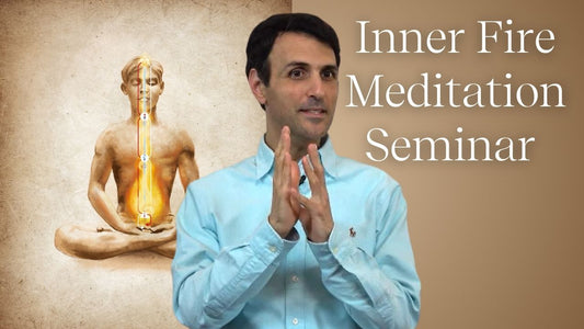 Inner Fire (Tummo) Meditation Seminar